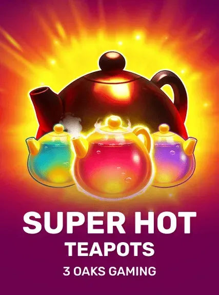 Super Hot Teapots