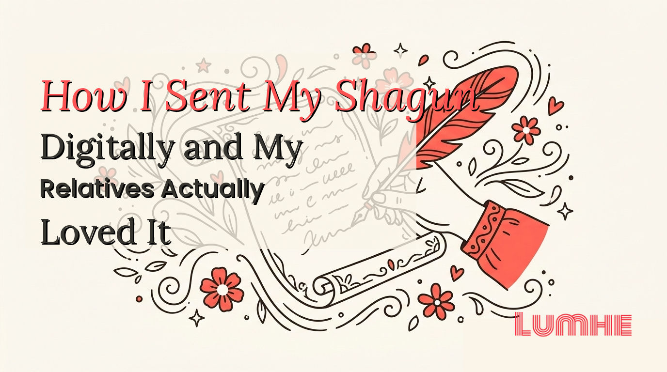 How I Sent My Shagun Digitally and My Relatives Actually Loved It — Lumhe blog