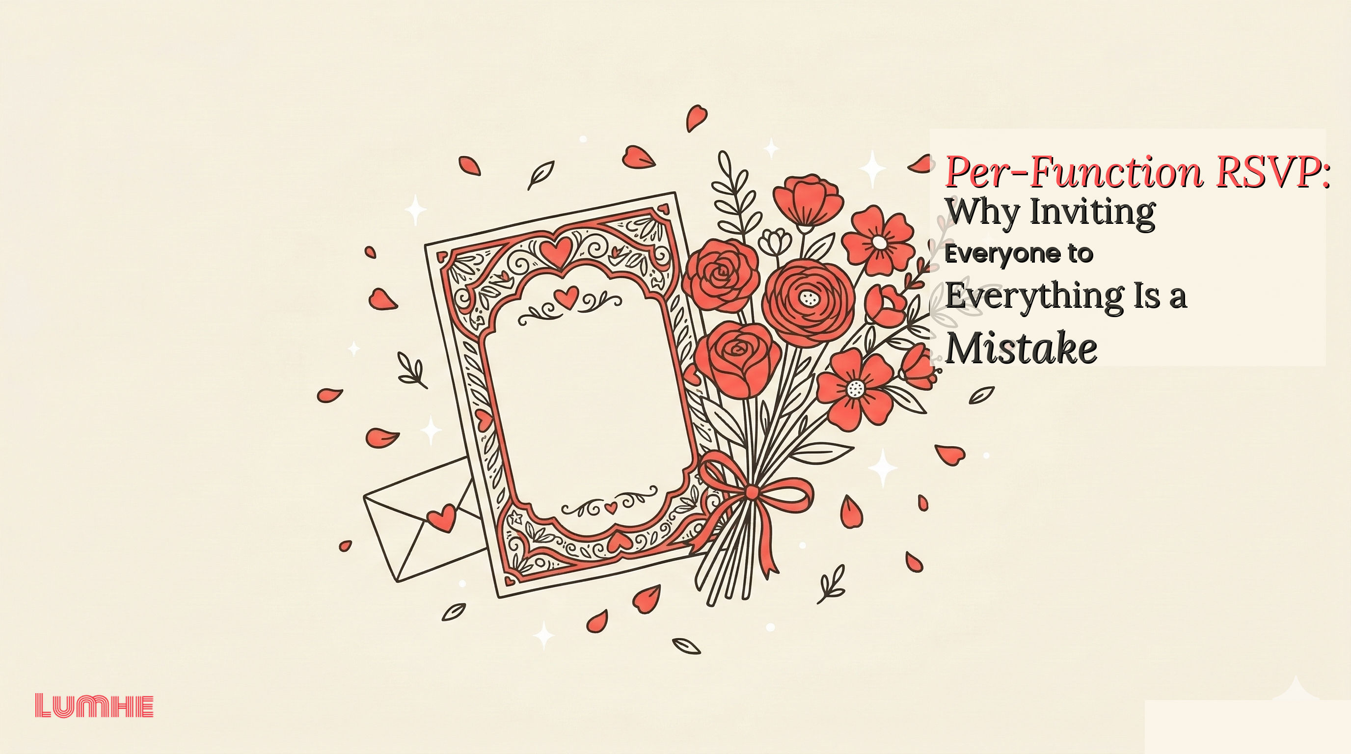 Per-Function RSVP: Why Inviting Everyone to Everything Is a Mistake — Lumhe blog