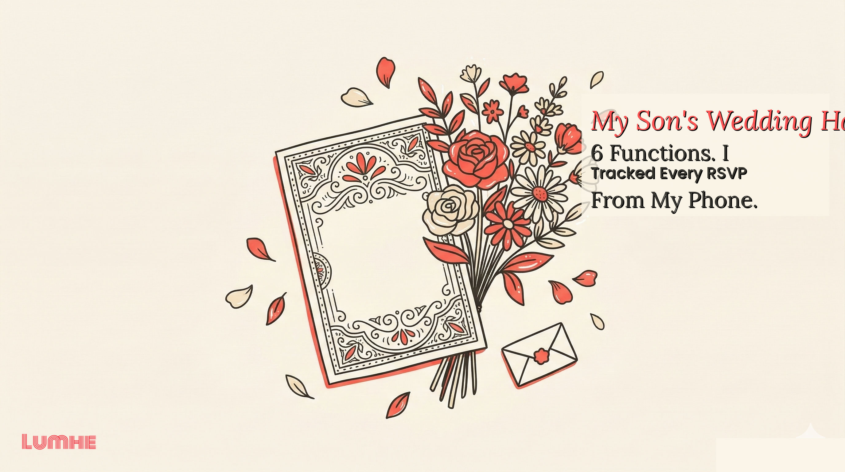 My Son's Wedding Had 6 Functions. I Tracked Every RSVP From My Phone. — Lumhe blog