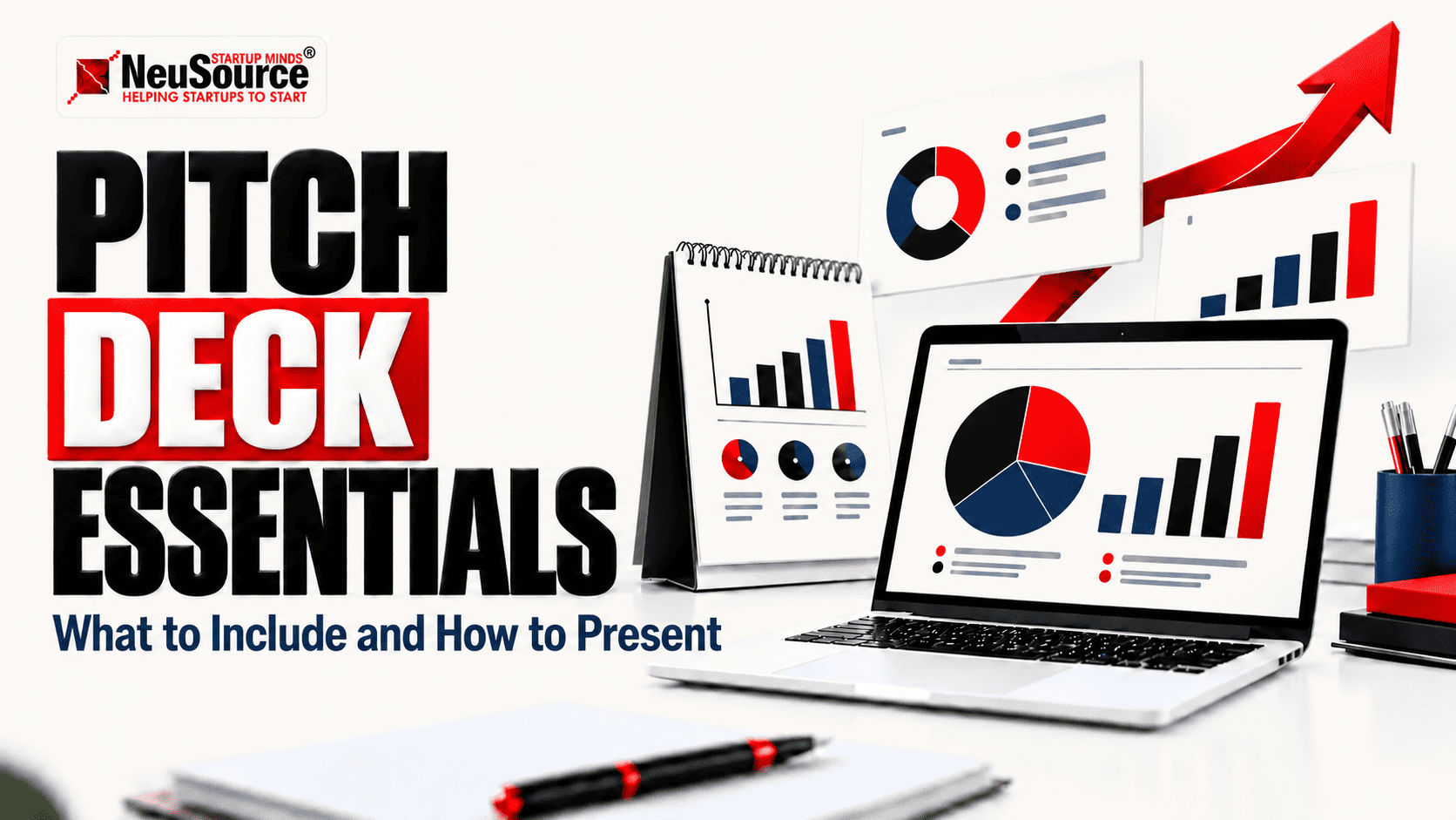 Pitch Deck Guide to Components and Effective Presentation