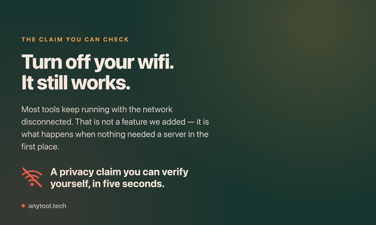 Turn off your Wi-Fi and it still works. A privacy claim anyone can verify in five seconds