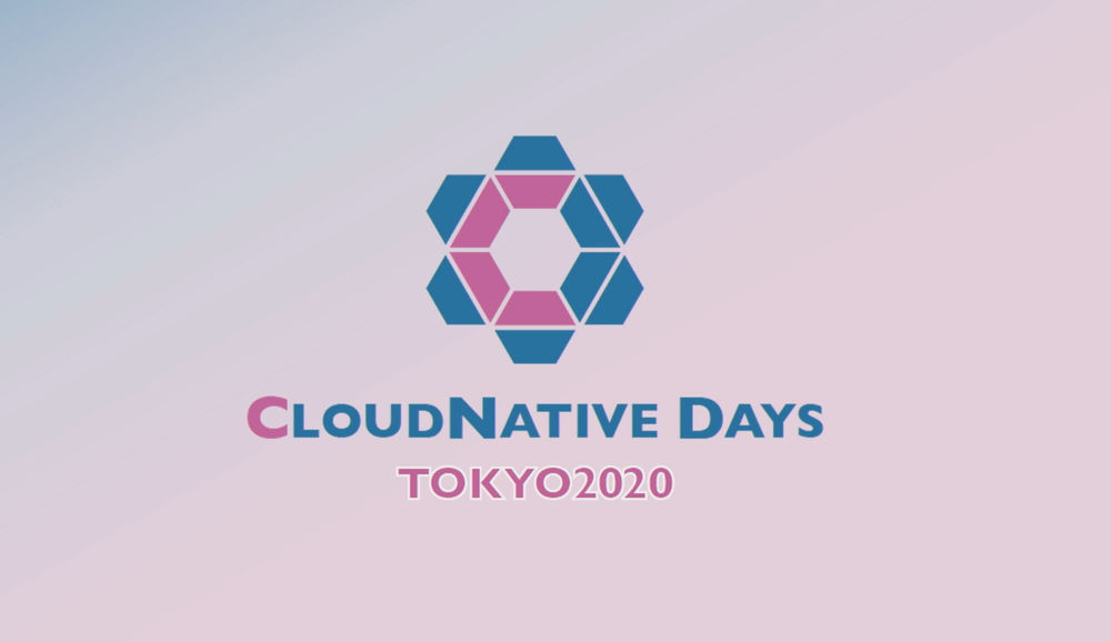 CloudNative Days Tokyo 2020のKeynoteに登壇してきました