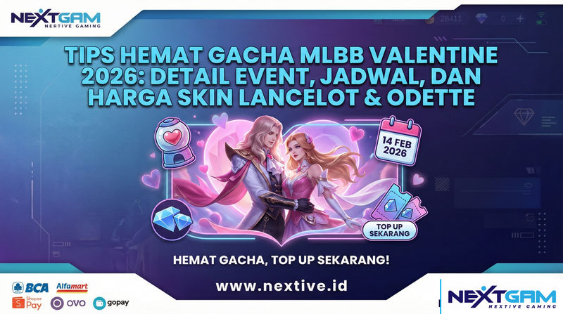 Tips Hemat Gacha MLBB Valentine 2026: Detail Event, Jadwal, dan Harga Skin Lancelot & Odette