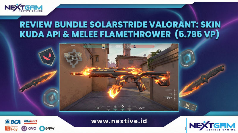 Review Bundle Solarstride Valorant: Skin Kuda Api & Melee Flamethrower (5.795 VP)