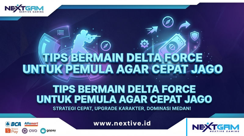 Tips Bermain Delta Force untuk Pemula Agar Cepat Jago
