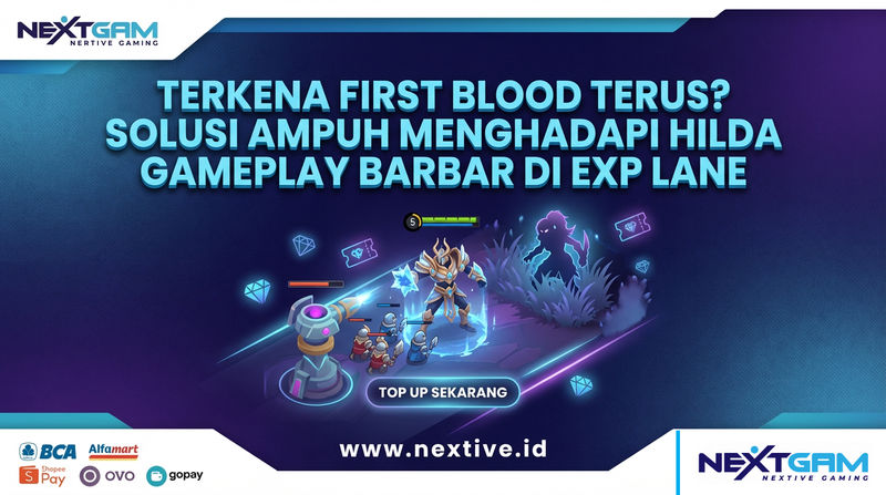 Cara Ampuh Counter Hilda EXP Lane Barbar: Tips Anti First Blood