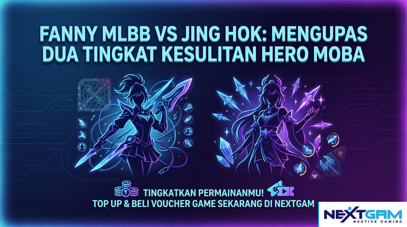 Fanny MLBB vs Jing HoK: Mengupas Dua Tingkat Kesulitan Hero MOBA