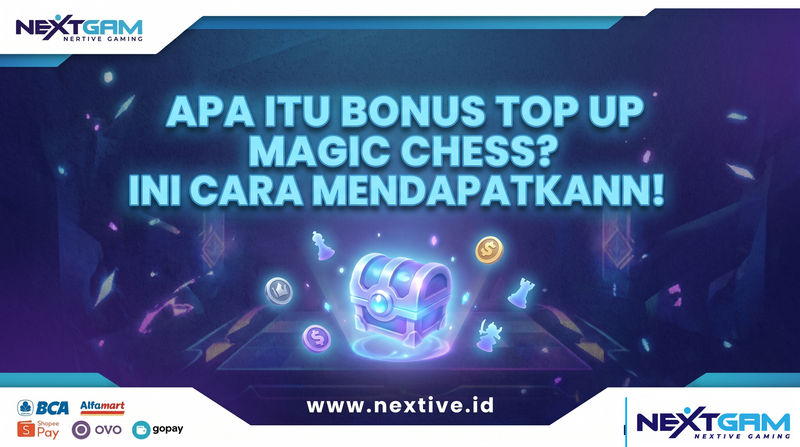Apa Itu Bonus Top Up Magic Chess? Ini Cara Mendapatkannya!