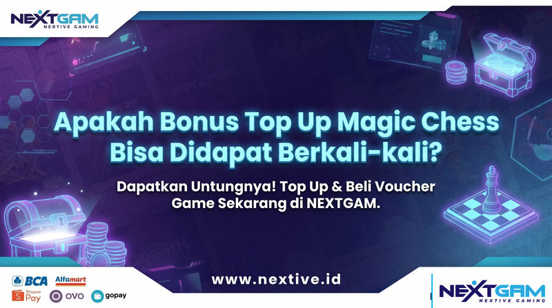 Apakah Bonus Top Up Magic Chess Bisa Didapat Berkali-kali? Panduan Lengkap
