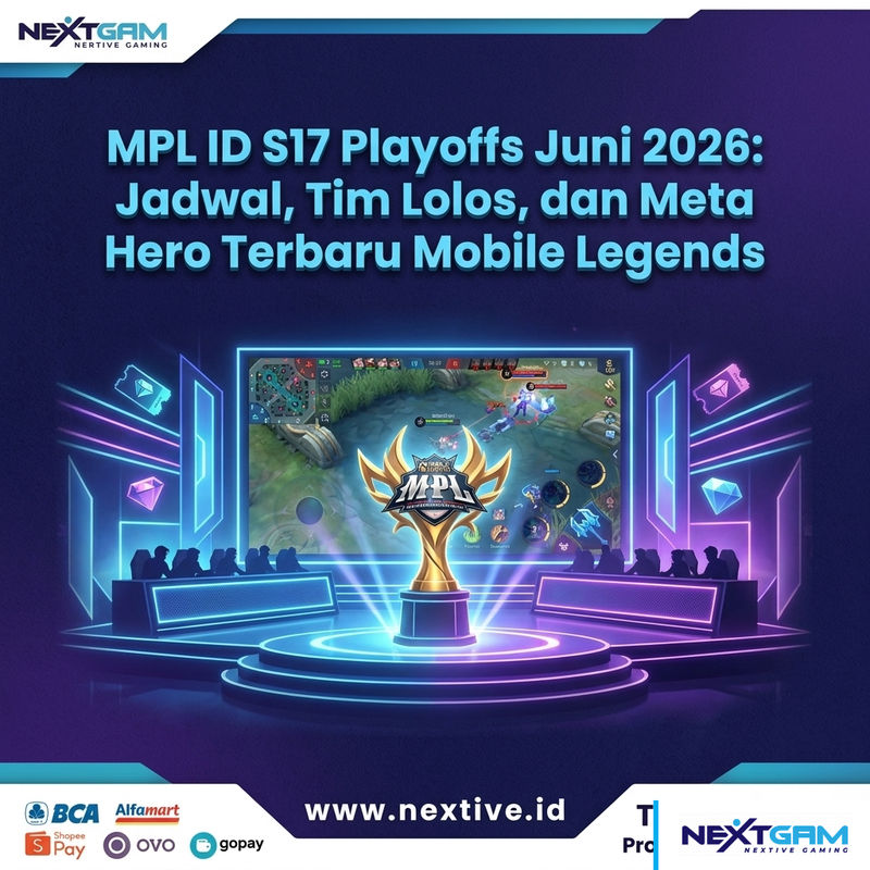 MPL ID S17 Playoffs Juni 2026: Jadwal, Tim Lolos, dan Meta Hero Terbaru Mobile Legends