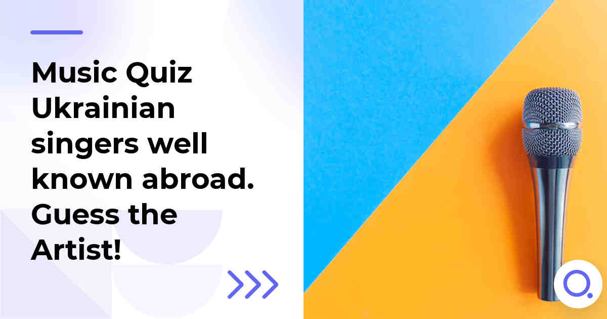 Music Quiz: Ukrainian singers well known abroad :: Guess the Artist!