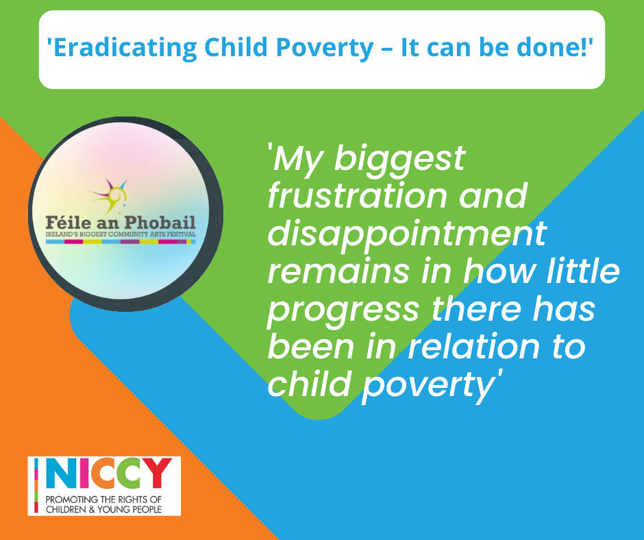 Eradicating Child Poverty - Feile an Phobail Quote 1