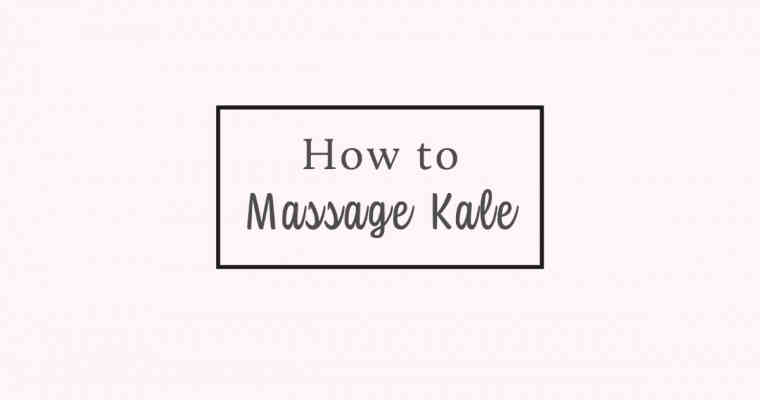 How to massage kale