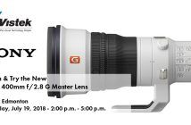 Touch & Try the New Sony 400mm f/2.8 G Master Prime Lens – Vistek Edmonton Sony Edmonton 400mm Lens Event Blog