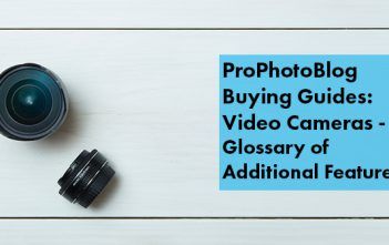 Camcorder Buying Guide – Glossary of Additional Features Vistek Buying Guides Camcorder Glossary Additional Features Cover