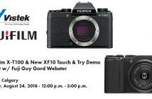 Fujifilm X-T100 & New XF10 Touch & Try Demo Day – Vistek Calgary Fujifilm X-T100 and XF10 Event Blog