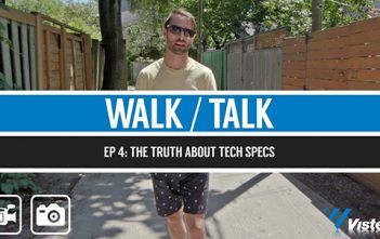 Vistek Walk/Talk Ep. 4: The Truth About Tech Specs Walk talk ep 4 - Tech Specs