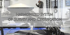Harmonized System of Survey and Certification