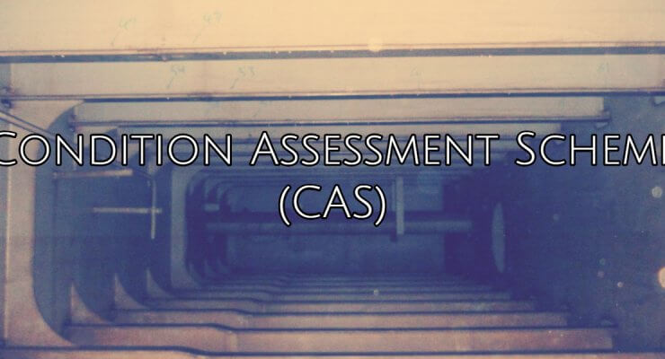 Condition Assessment Scheme (CAS)