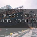 Shipboard plate and construction terms