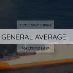 General Average York Antwerp Rules