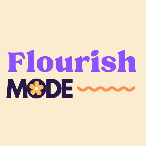 Flourish Mode