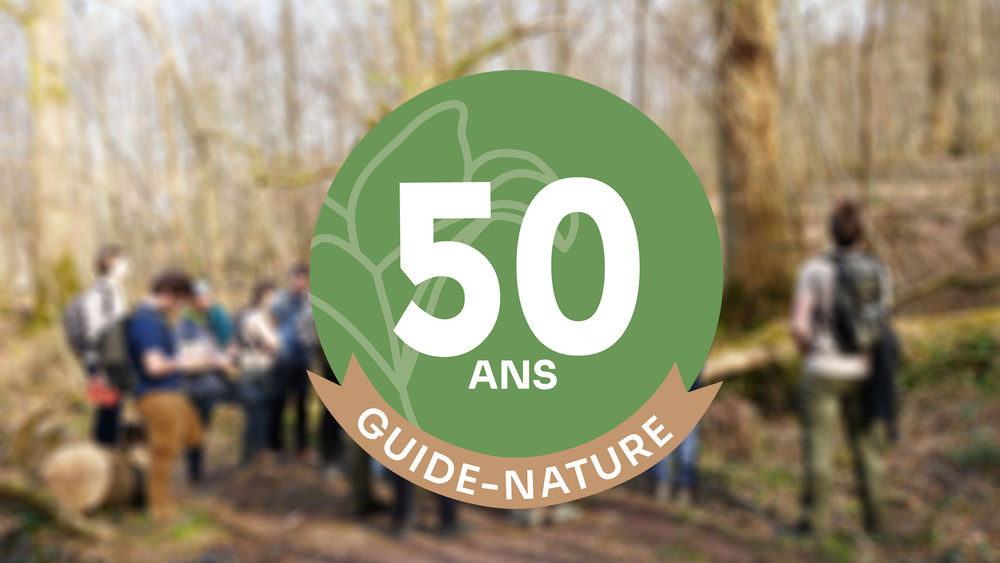 Week-end spécial 50 ans de la formation Guide-Nature®