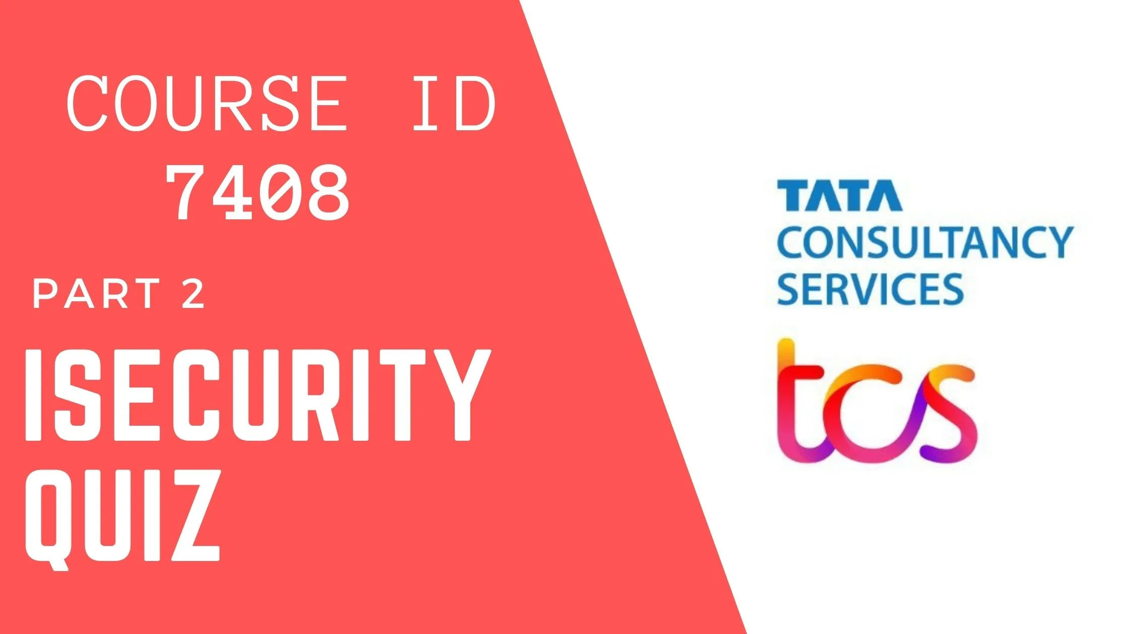 iSecurity Quiz Answers MCQ 2023 - Course Id - 7408 | TCS iEvolve MCQ | Part 2
