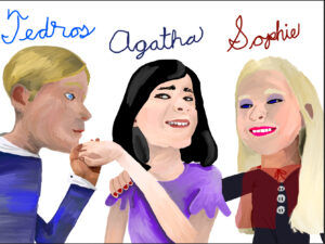 Artwork titled "Tedros, Agatha, and Sophie", submitted by Meepo The Meatball!!! (Not my real name) on February 21, 2025.