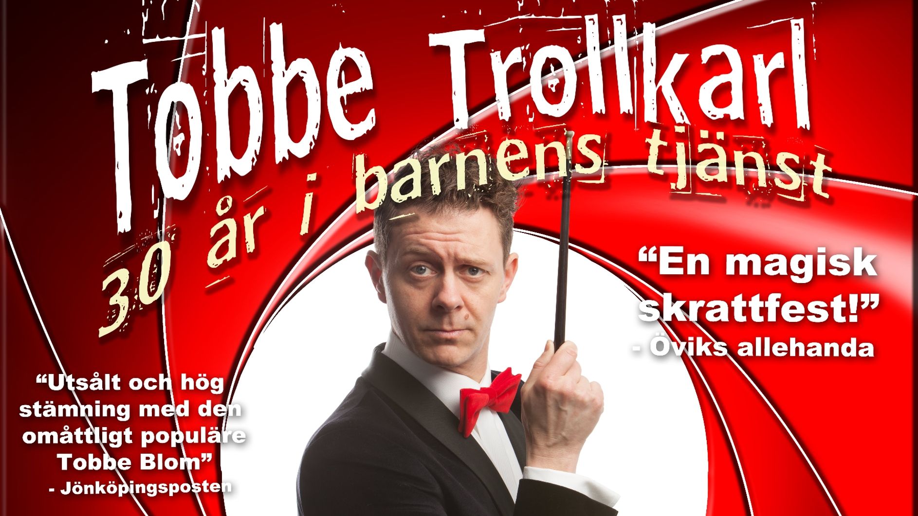 Tobbe Trollkarl - jubileumsshow, 30 år i barnens tjänst!