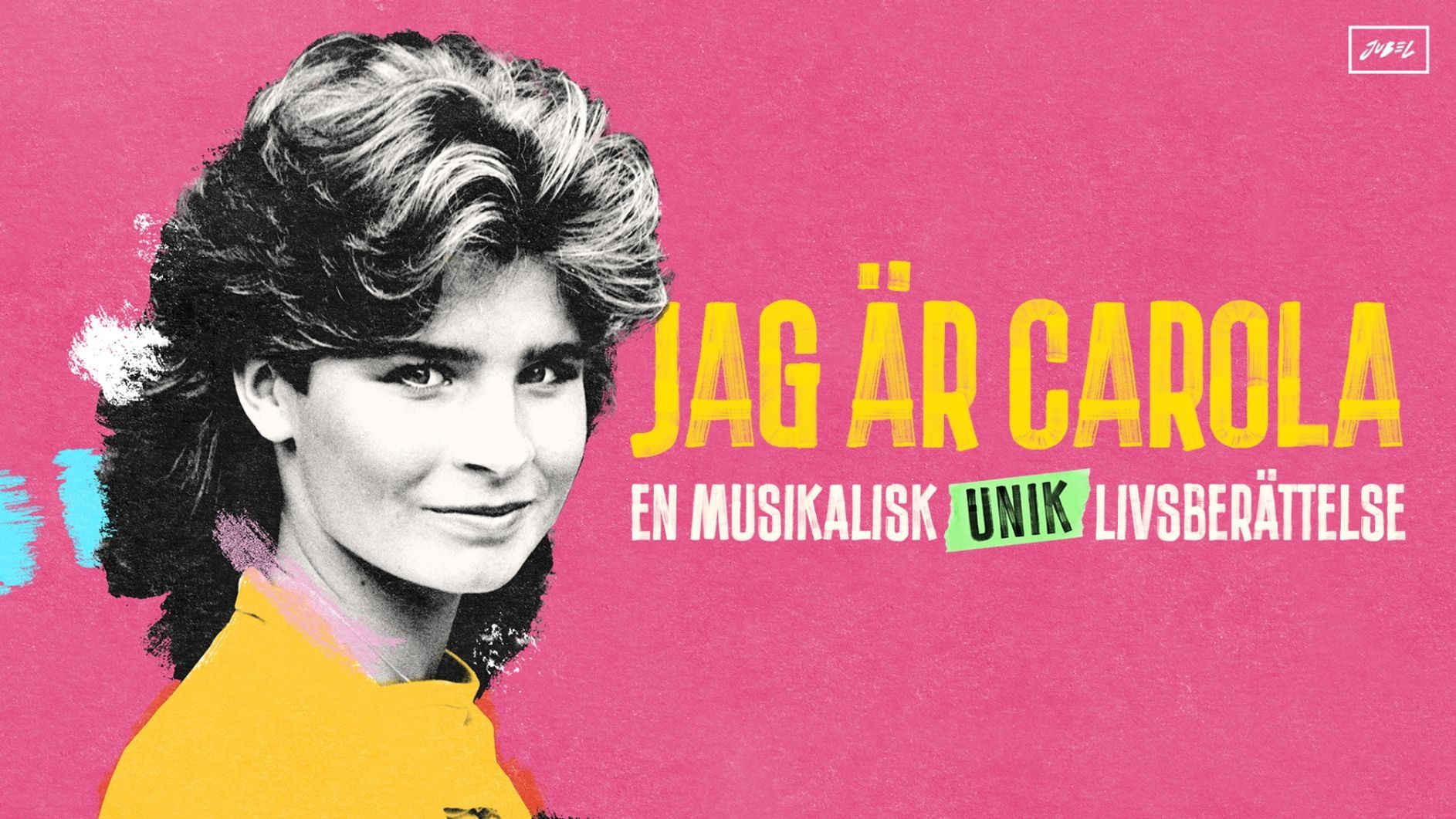 Jag är Carola – En musikalisk livsberättelse