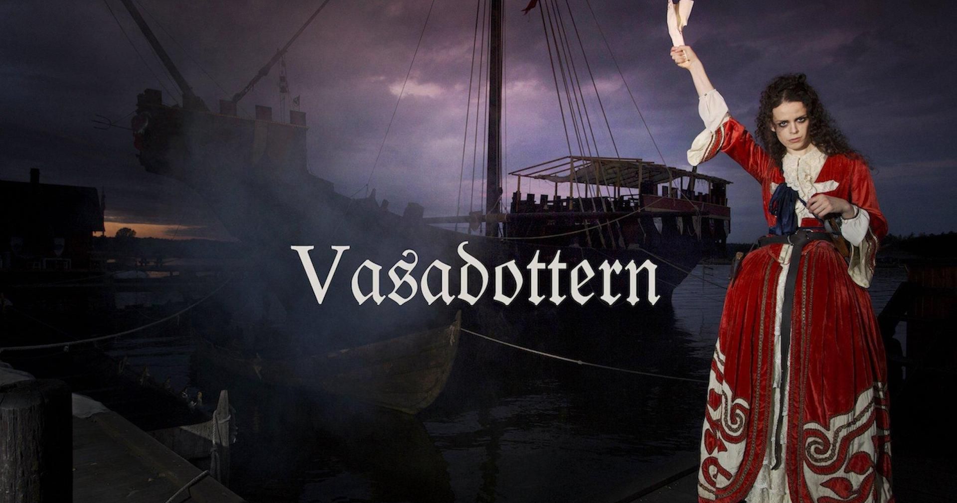 Vasadottern / Daughter of Sweden