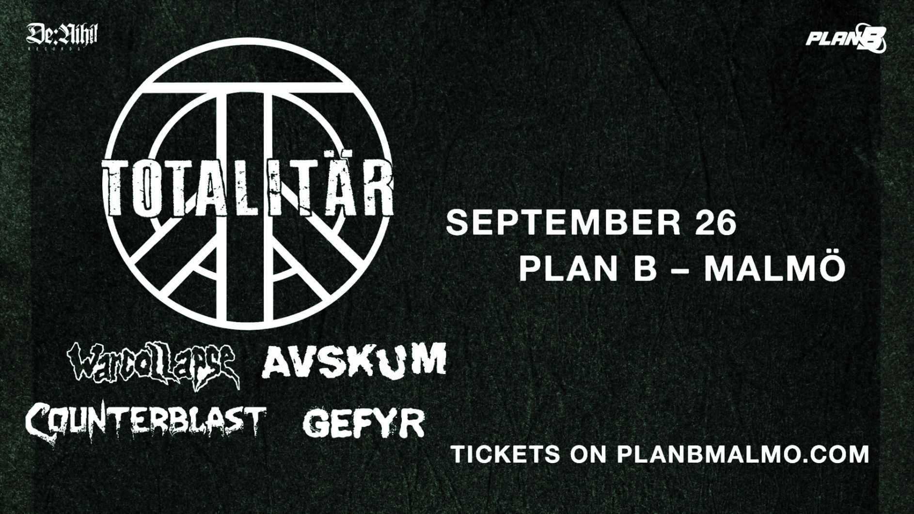 TOTALITÄR / WARCOLLAPSE / AVSKUM / COUNTERBLAST / GEFYR // Live at Plan B — Malmö