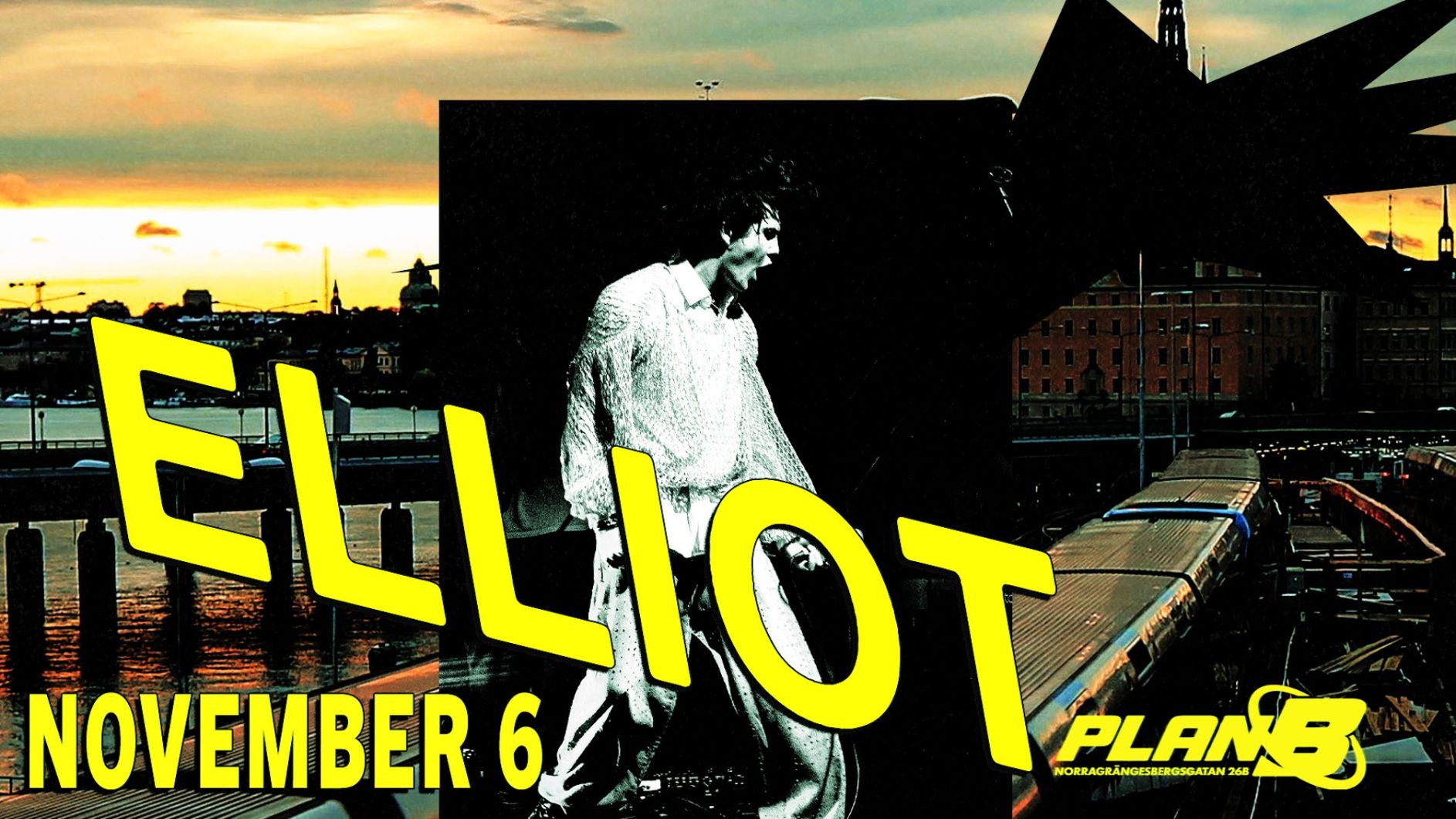 Elliot // Live at Plan B — Malmö