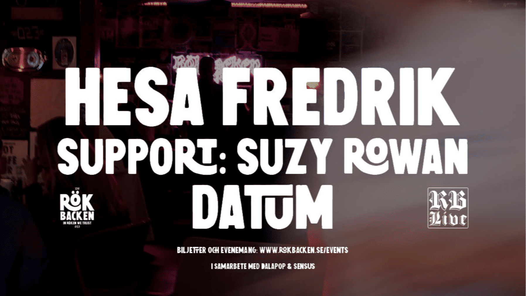 HESA FREDRIK (SUPPORT: SUZY ROWAN)