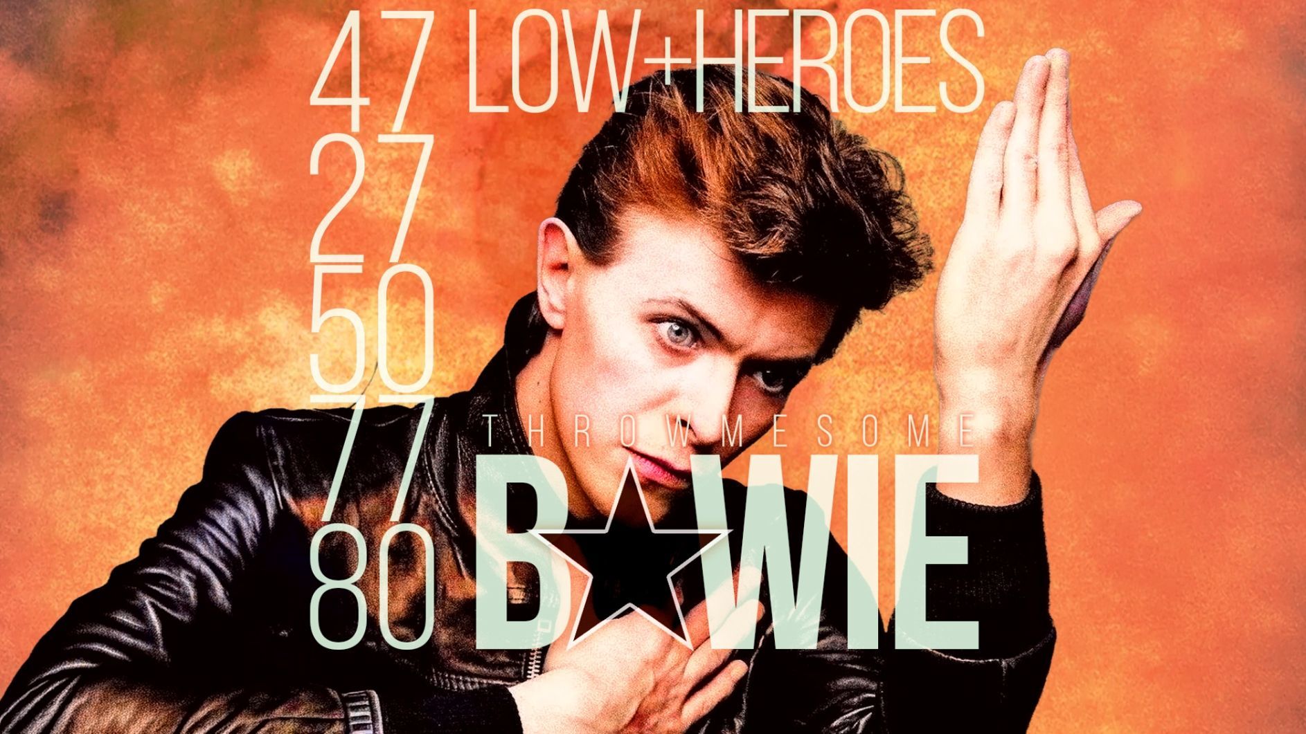 TMS BOWIE LOW + HEROES