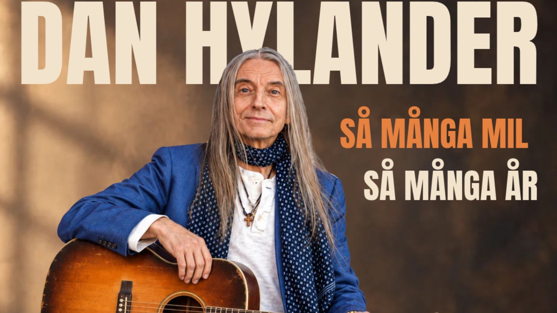 DAN HYLANDER - SÅ MÅNGA MIL, SÅ MÅNGA ÅR