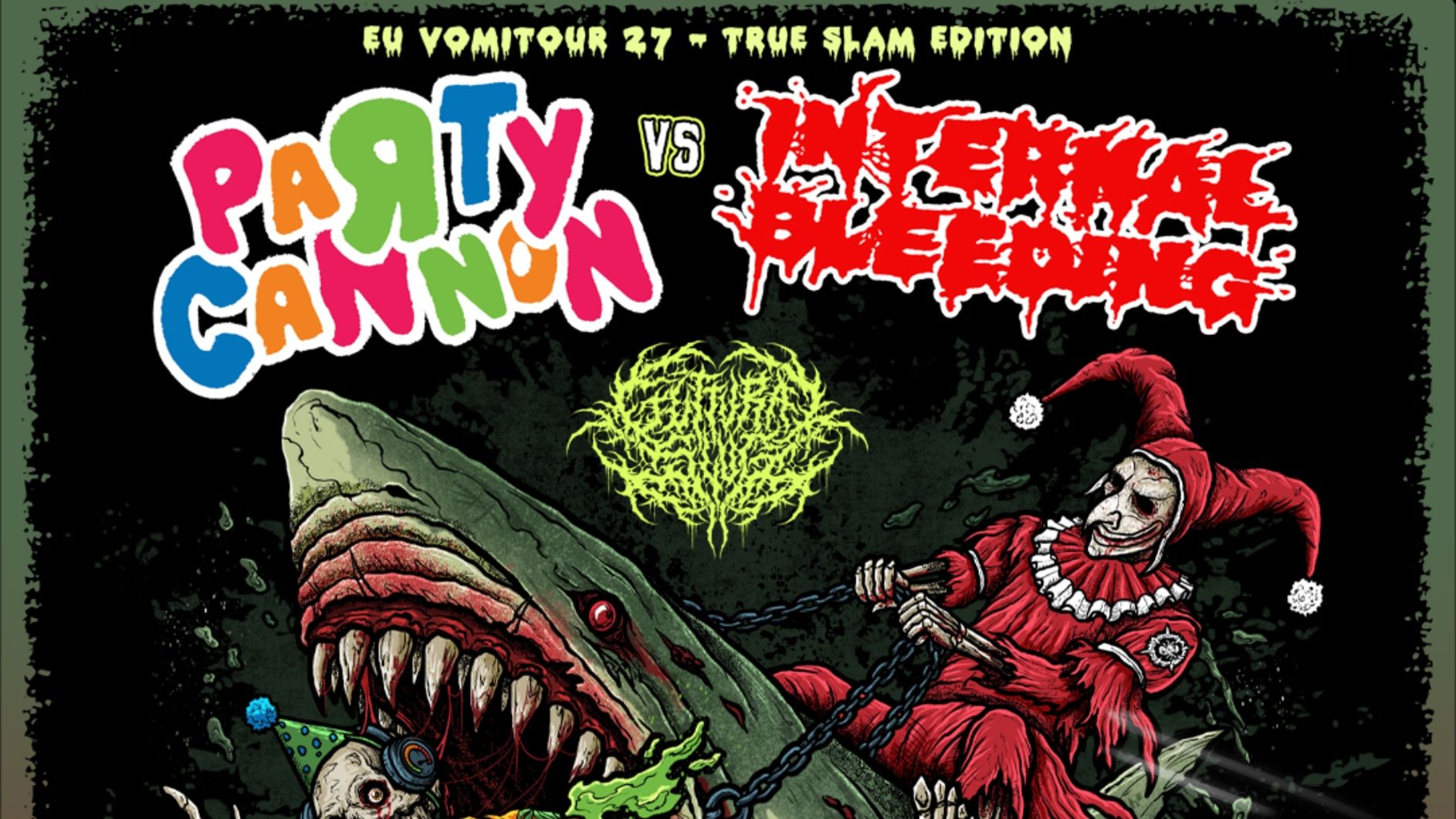 Party Canon + Internal Bleeding + GUTTURAL SLUG