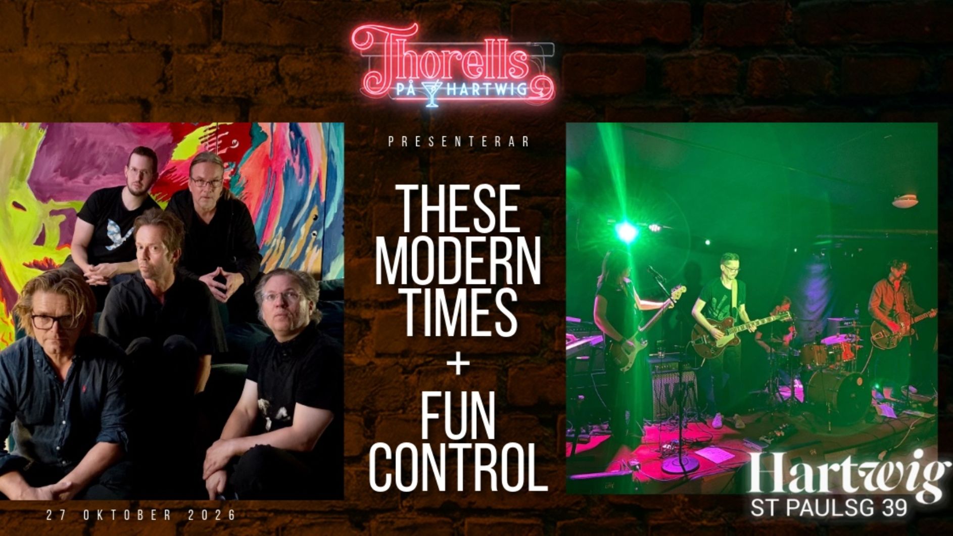 THESE MODERN TIMES + FUN CONTROL