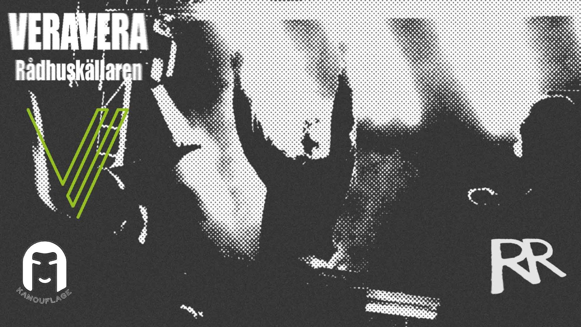 CLUB VERAVERA & KAMOUFLAGE | ”The Vaults”  @ RÅDHUSKÄLLAREN