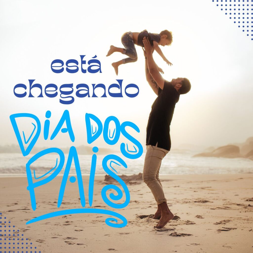 Está chegando o dia dos pais - Simão Express