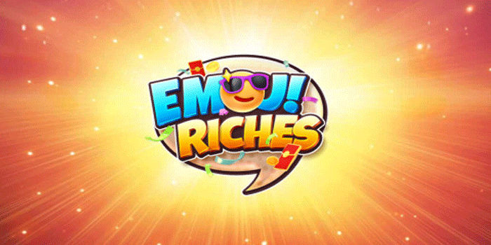 Strategi Santai Bermain Slot Emoji Riches Dengan Stabil