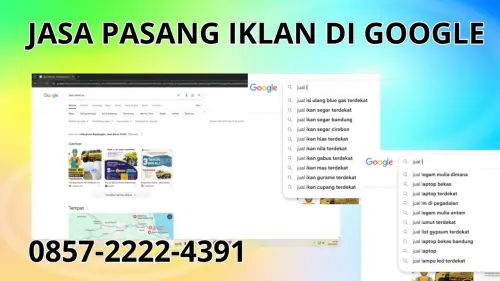 0857-2222-4391 Jasa Pasang Iklan di Google Di Landak 0857-2222-4391 Jasa Pasang Iklan di Google Di Landak