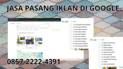 0857-2222-4391 Jasa Pasang Iklan di Google  Di Lahat