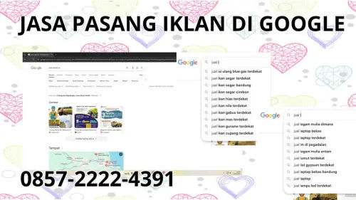 0857-2222-4391 Jasa Pasang Iklan di Google Terdekat Di Bolaang Mongondow Timur 0857-2222-4391 Jasa Pasang Iklan di Google Terdekat Di Bolaang Mongondow Timur