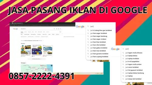 0857-2222-4391 Jasa Pasang Iklan di Google Terdekat Di Agam 0857-2222-4391 Jasa Pasang Iklan di Google Terdekat Di Agam