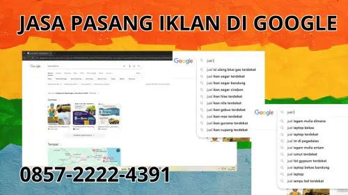 0857-2222-4391 Jasa Pasang Iklan di Google Terdekat Di Minahasa 0857-2222-4391 Jasa Pasang Iklan di Google Terdekat Di Minahasa
