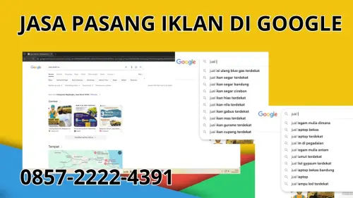 0857-2222-4391 Jasa Pasang Iklan di Google Terdekat Di Minahasa Selatan 0857-2222-4391 Jasa Pasang Iklan di Google Terdekat Di Minahasa Selatan