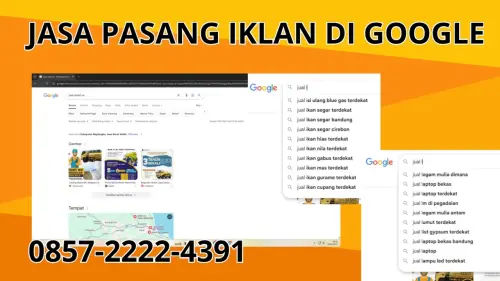 0857-2222-4391 Jasa Pasang Iklan di Google  Di Sawah Lunto